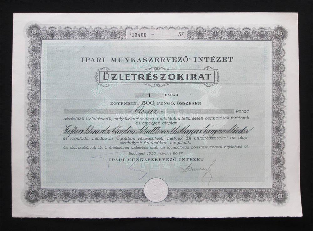 Ipari Munkaszervezõ Intézet üzletrészokirat 500 pengõ 1933